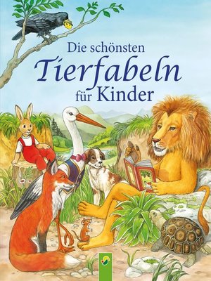 cover image of Die schönsten Tierfabeln für Kinder